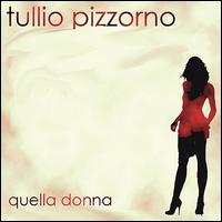 Quella Donna von Tullio Pizzorno