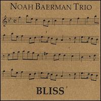 Bliss von Noah Baerman