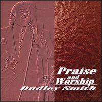 Praise and Worship von Dudley Smith