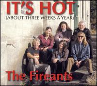 It's Hot (About Three Weeks a Year) von The Fireants