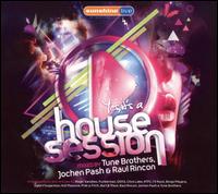 Yes, It's a House Session von Tune Brothers