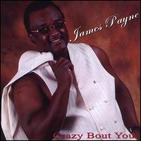 Crazy Bout You von James Payne