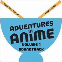 Adventures in Anime, Vol. 1 von Quinton Flynn