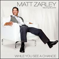 While You See a Chance, Pt. 1 von Matt Zarley