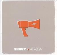 Shout von Attaboy