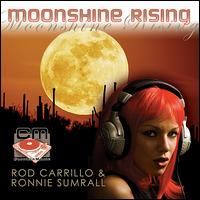 Moonshine Rising von Rod Carrillo