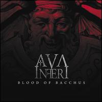 Blood of Bacchus von Ava Inferi