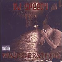 Misunderstood von DJ Speedy