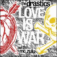 Love Is War von The Drastics