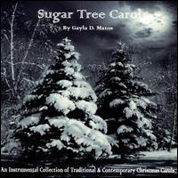 Sugar Tree Carol von Gayla Dawn