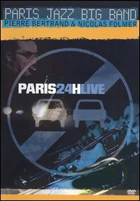 Paris 24 H Live von Paris Jazz Big Band