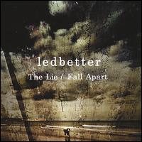 Lie/Fall Apart von Ledbetter