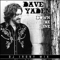 Down the Line Remix von Dave Yaden