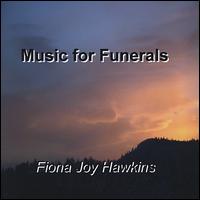 Music for Funerals von Fiona Joy Hawkins