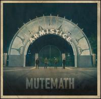 Armistice von MUTEMATH