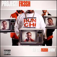 Get Fr3sh Show von Project: Fr3sh