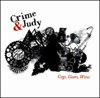 Cogs, Gears, Wires von Crime & Judy