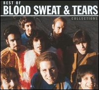 Best of Blood, Sweat & Tears: Collections von Blood, Sweat & Tears