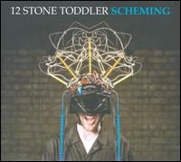 Scheming von 12 Stone Toddler