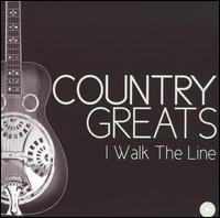 Country Greats: I Walk the Line von Various Artists