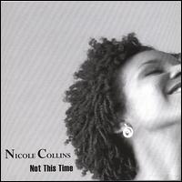 Not This Time von Nicole Collins