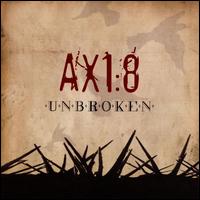 Unbroken von Ax1:8