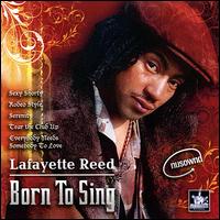 Born to Sing von Lafayette Reed