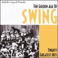 Golden Age of Swing: Twenty Greatest Hits von Various Artists