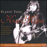 Playin' Fool von Katy Moffatt