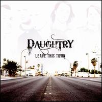 Leave This Town von Daughtry