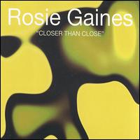 Closer Than Close: The Mixes, Vol. 2 von Rosie Gaines