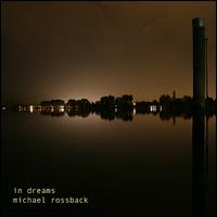 In Dreams von Michael Rossback