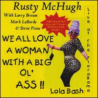 We All Love a Woman with a Big Ol' Ass von Rusty McHugh