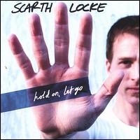 Hold On, Let Go von Scarth Locke