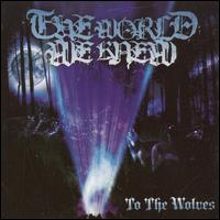 To the Wolves von The World We Knew