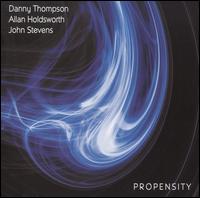 Propensity von Danny Thompson