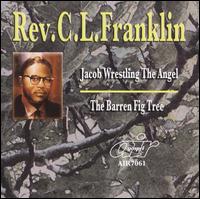 Jacob Wrestling the Angel/The Barren Fig Tree von Rev. C.L. Franklin