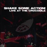 Live at the Crocodile von Shake Some Action!