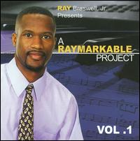 Raymarkable Project, Vol. 1 von Ray Jr. Braswell