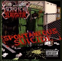 Spontaneous Suicide von Sacrificial Slaughter