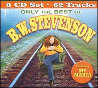 Only the Best of B.W. Stevenson von B.W. Stevenson