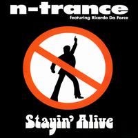 Stayin' Alive [Holland] von N-Trance