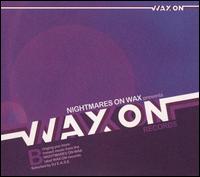 Wax On, Vol. 2 von Nightmares on Wax