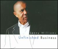 Unfinished Business von Lenny Williams