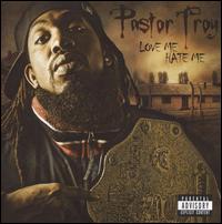 Love Me......Hate Me von Pastor Troy