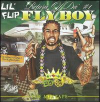 Return of Da #1 Fly Boy von Lil' Flip