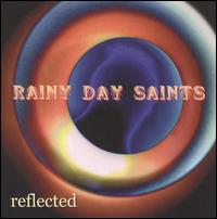 Reflected von Rainy Day Saints