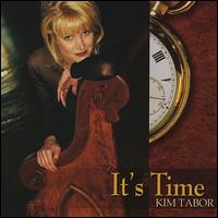 It's Time von Kim Tabor