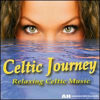 Celtic Journey: Relaxing Celtic Music von Various Artists