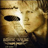 Lil' Rockin' von Brock Wade